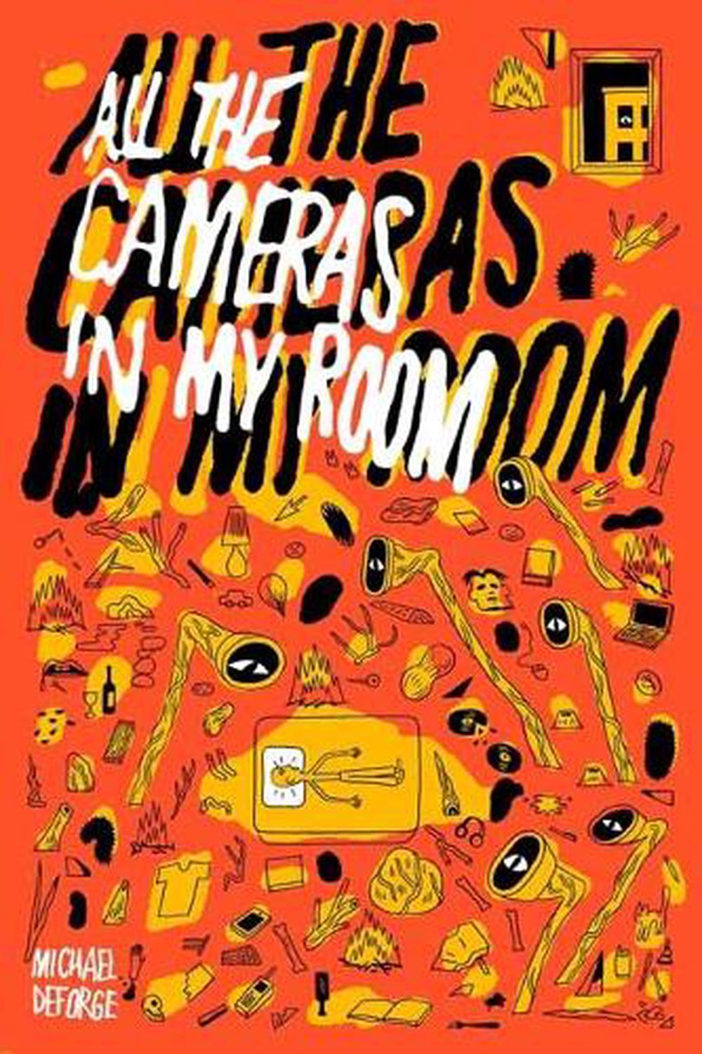 All the Cameras in My Room by Michael DeForge - ISBN: 9781770468191