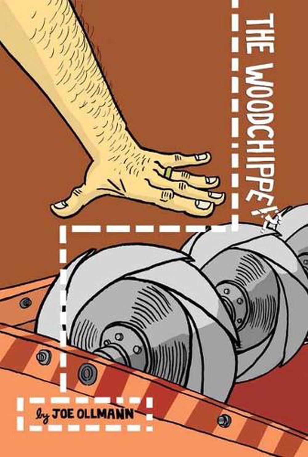 The Woodchipper by Joe Ollmann - ISBN: 9781770468238