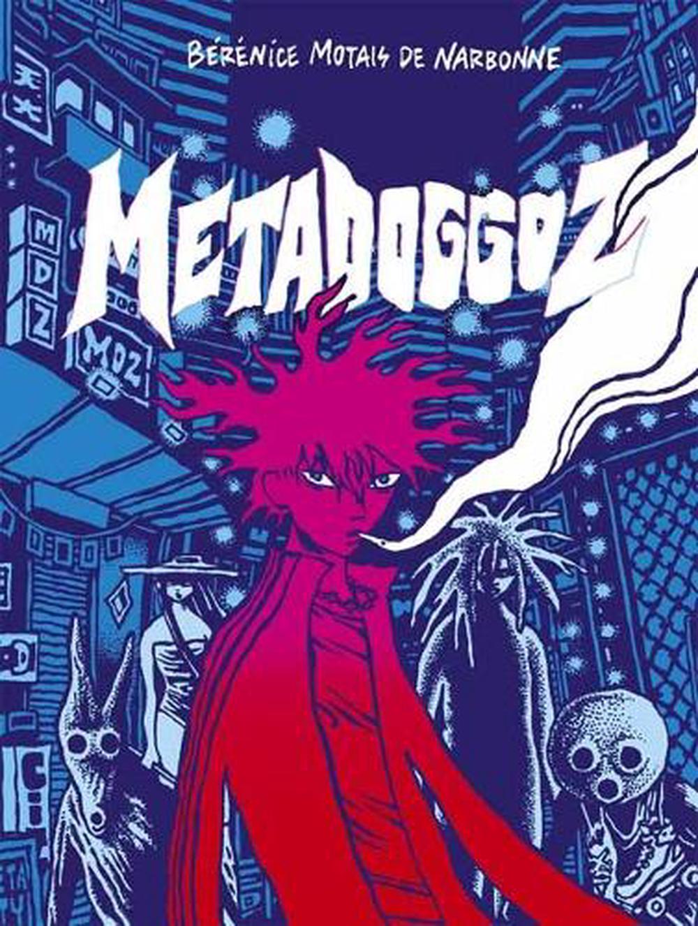 Metadoggoz by Berenice Motais de Narbonne - ISBN: 9781770468252