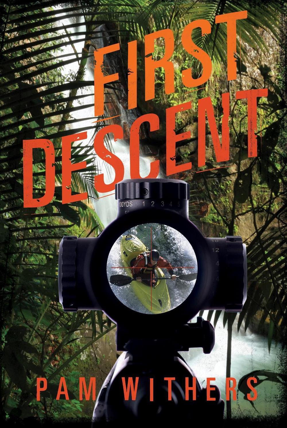 First Descent by Pam Withers - ISBN: 9781770492578