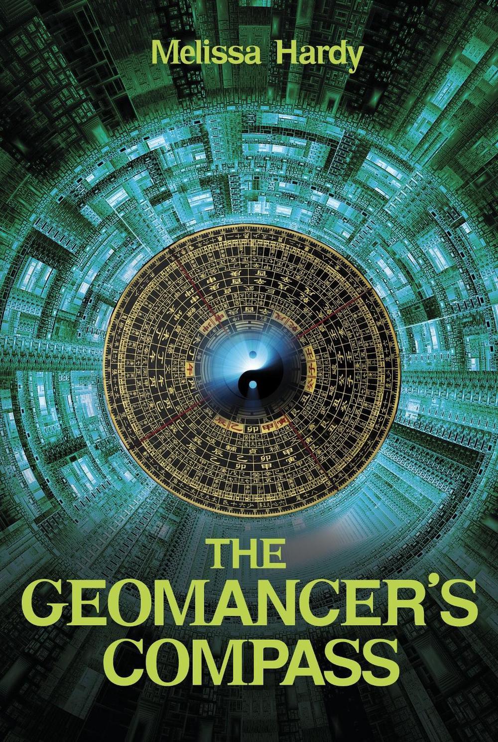 The Geomancer's Compass by Melissa Hardy - ISBN: 9781770492929