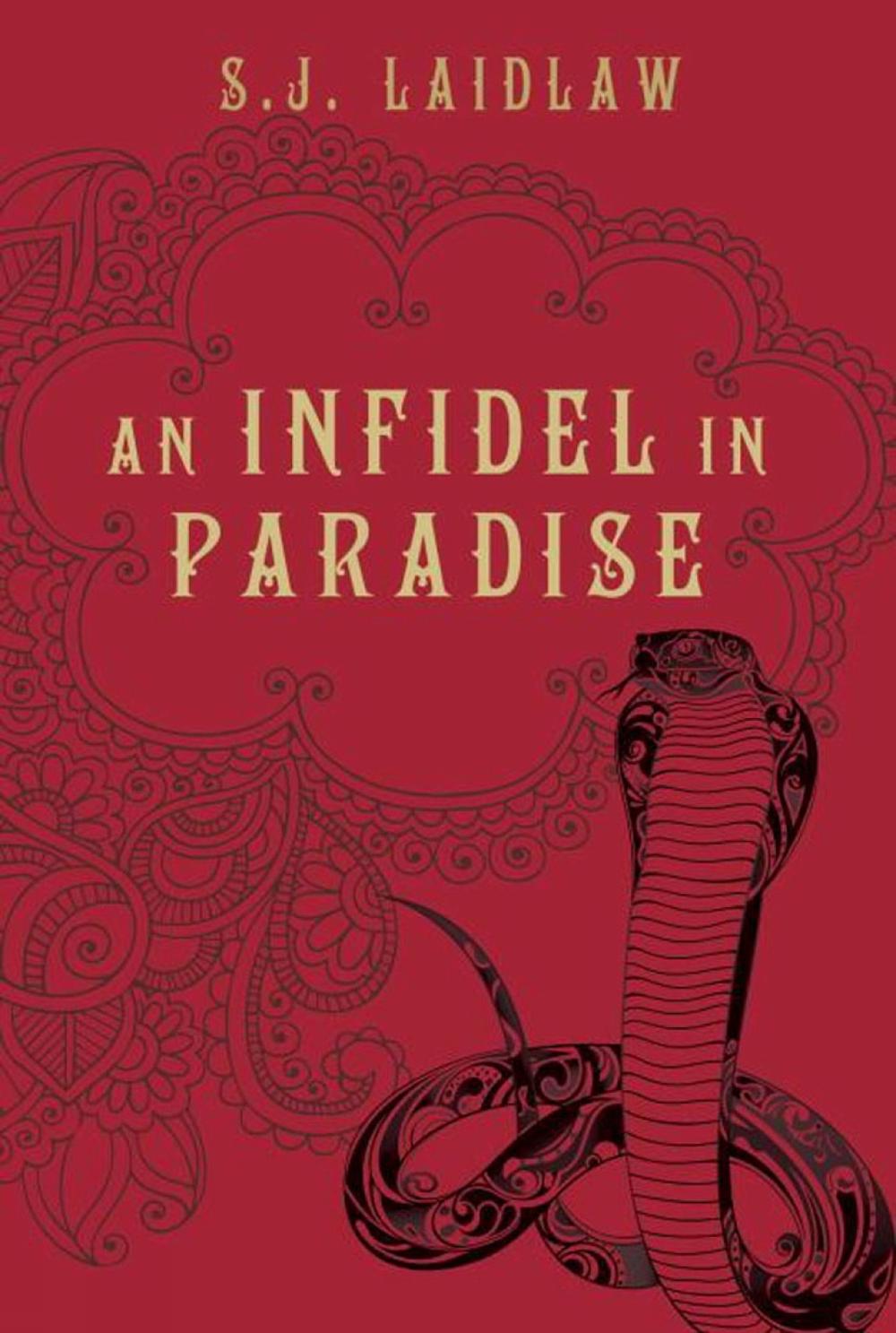 An Infidel In Paradise by S.J. Laidlaw - ISBN: 9781770493049