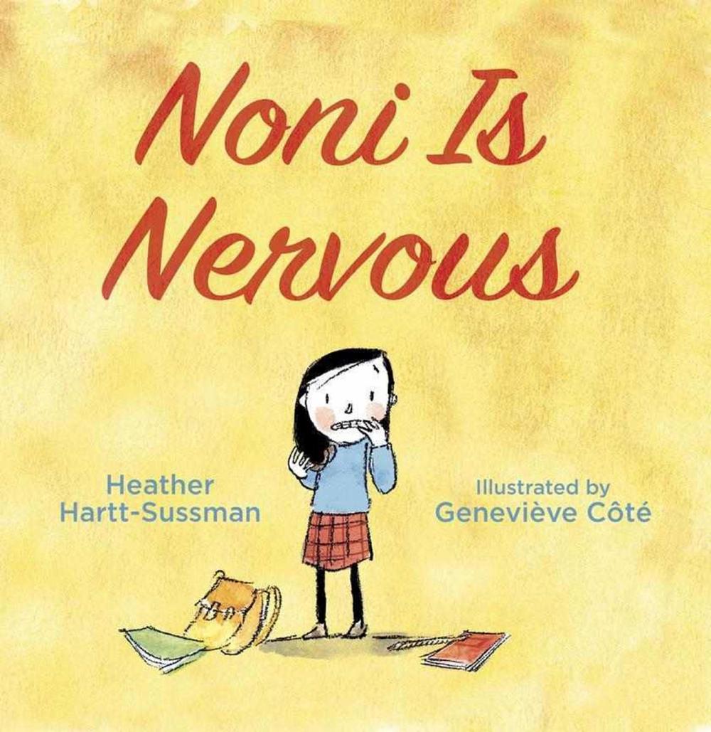 Noni Is Nervous by Heather Hartt-Sussman - ISBN: 9781770493230