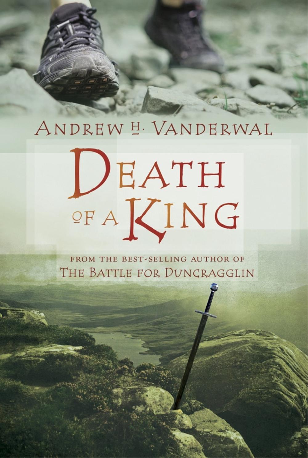 Death of a King by Andrew H. Vanderwal - ISBN: 9781770493988