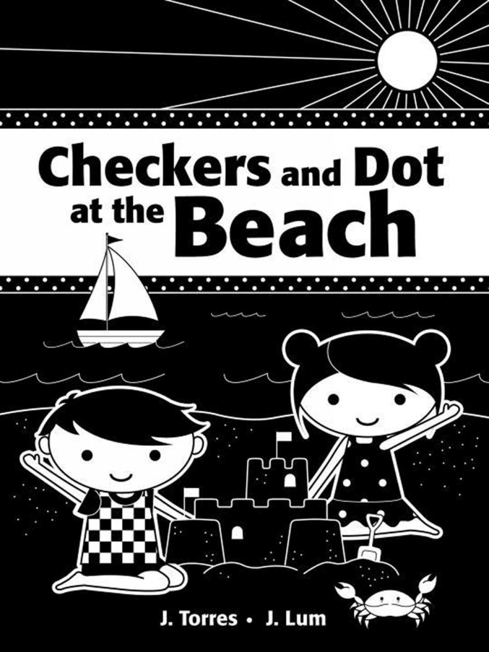Checkers And Dot At The Beach by J. Torres - ISBN: 9781770494442