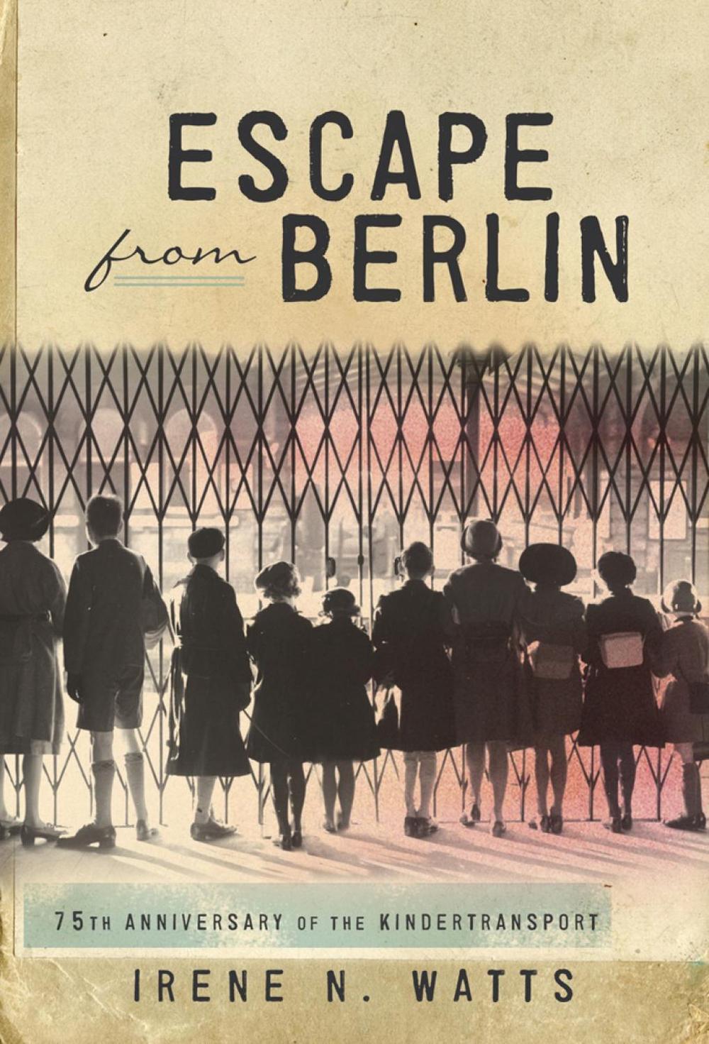 Escape From Berlin by Irene Watts - ISBN: 9781770496118