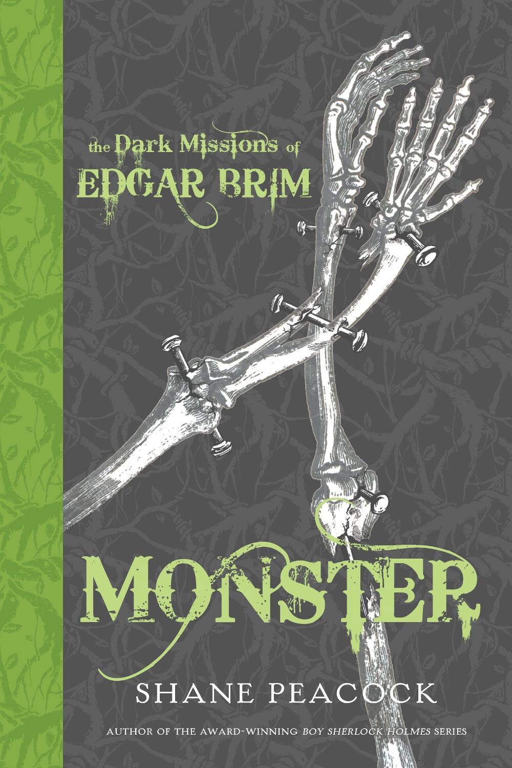 The Dark Missions of Edgar Brim: Monster by Shane Peacock - ISBN: 9781770497016