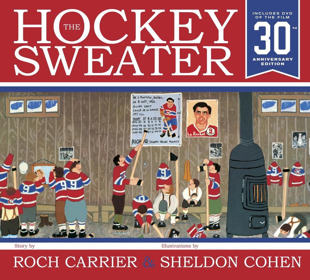 The Hockey Sweater, Anniversary Edition by Roch Carrier - ISBN: 9781770497627