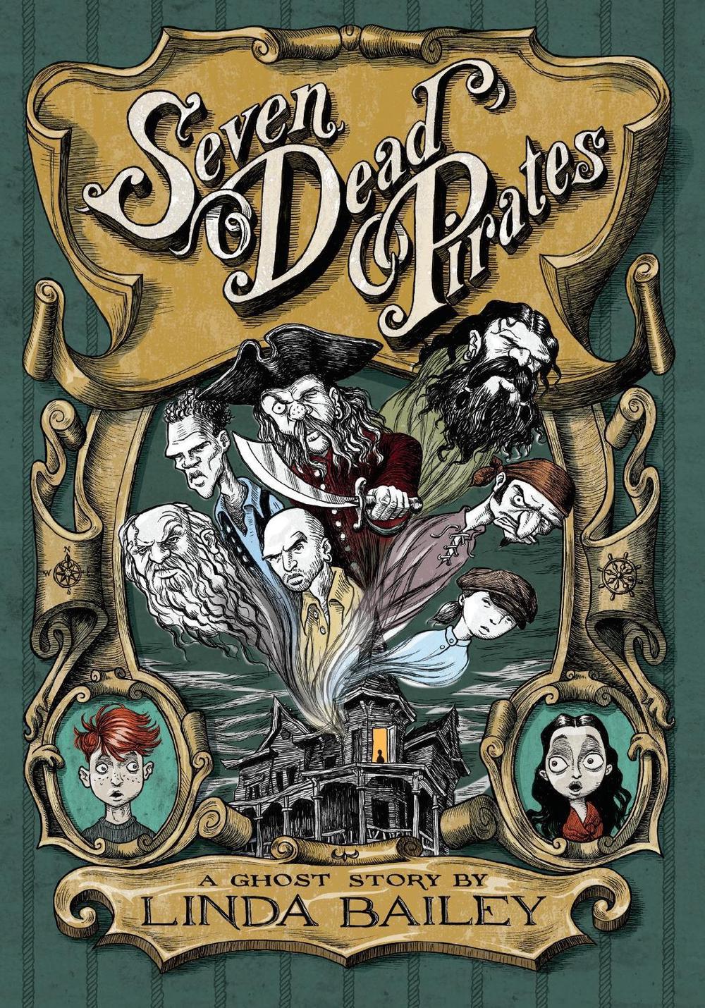 Seven Dead Pirates by Linda Bailey - ISBN: 9781770498167