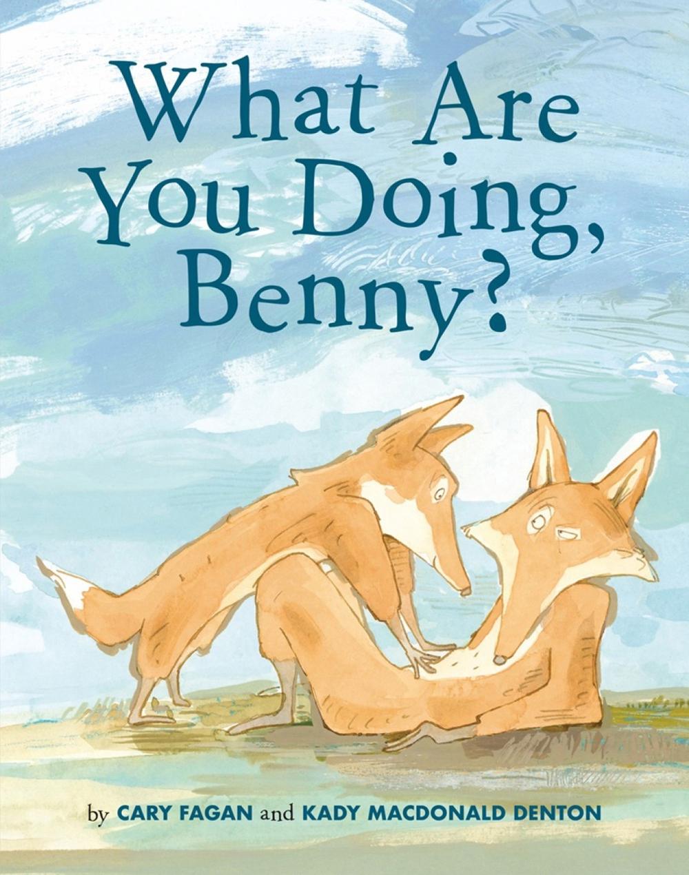 What Are You Doing, Benny? by Cary Fagan - ISBN: 9781770498570