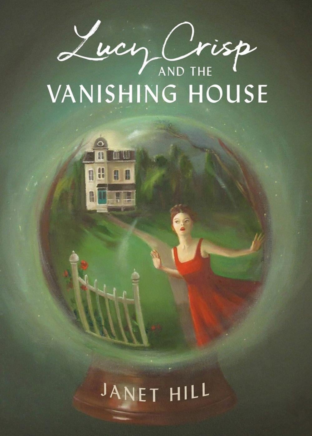 Lucy Crisp and the Vanishing House by Janet Hill - ISBN: 9781770499249