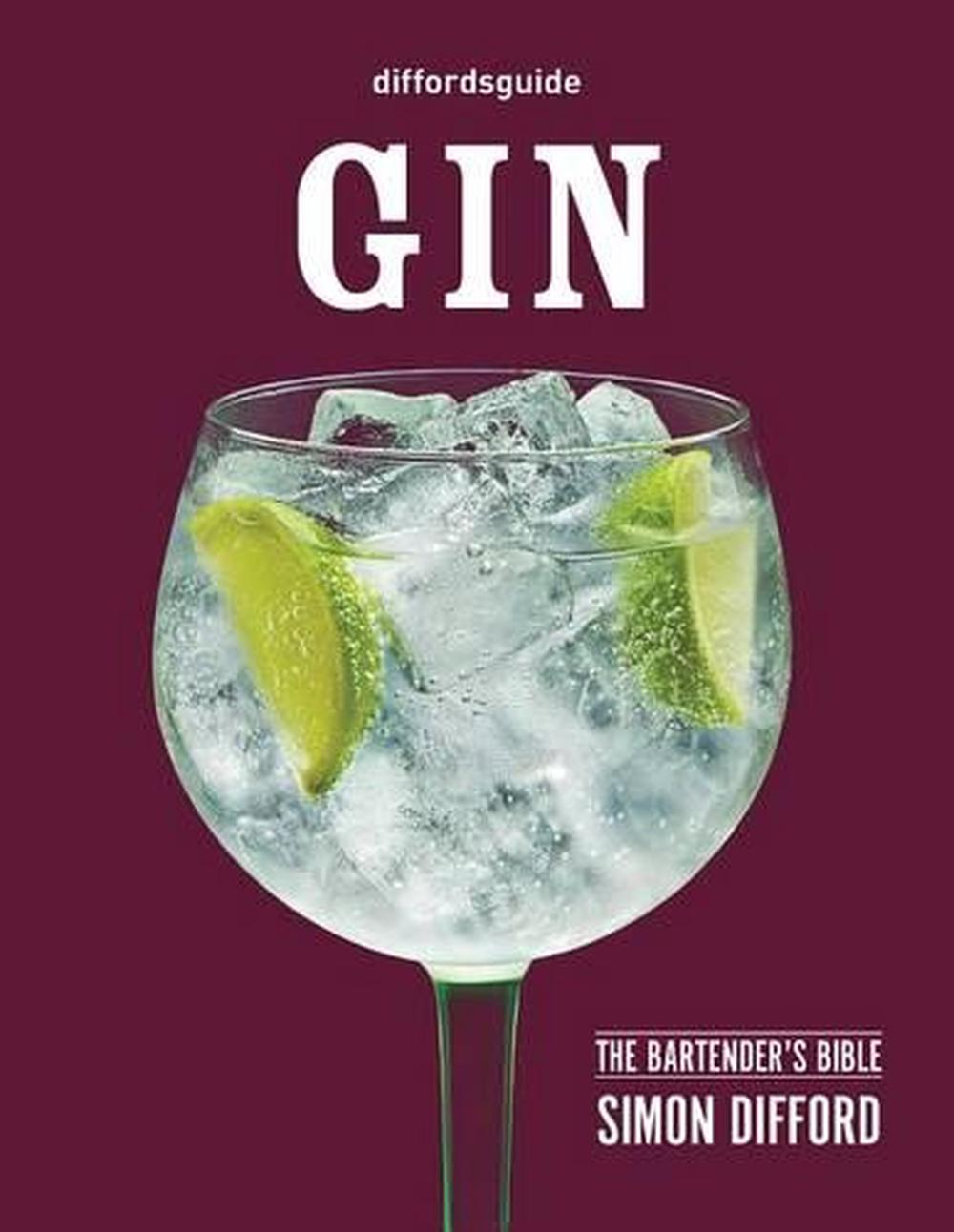 Diffordsguide Gin The Bartender's Bible by Simon Difford, Hardcover