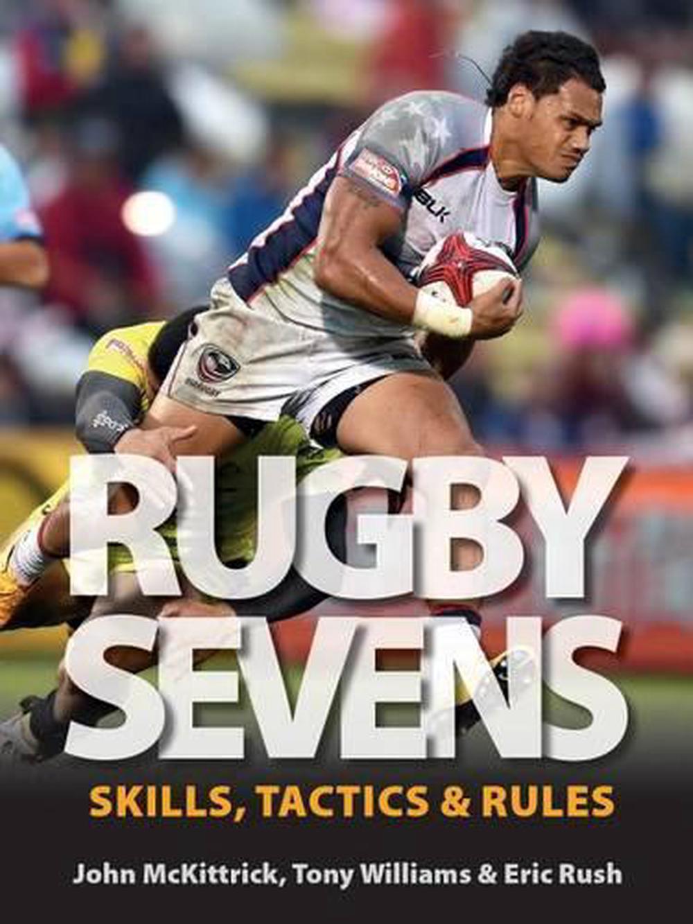 Rugby Sevens by John McKittrick, Paperback, 9781770856639 Buy online at The Nile