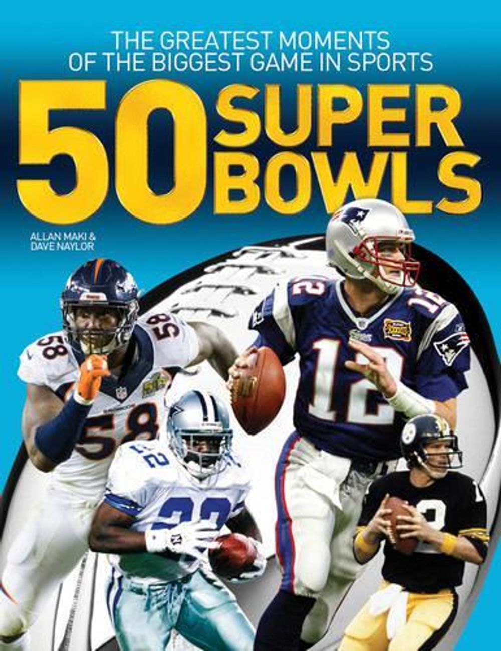 50 Super Bowls by Allan Maki - ISBN: 9781770857711