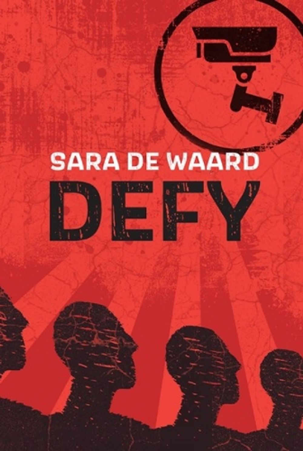 Defy by Sara de Waard - ISBN: 9781770867581