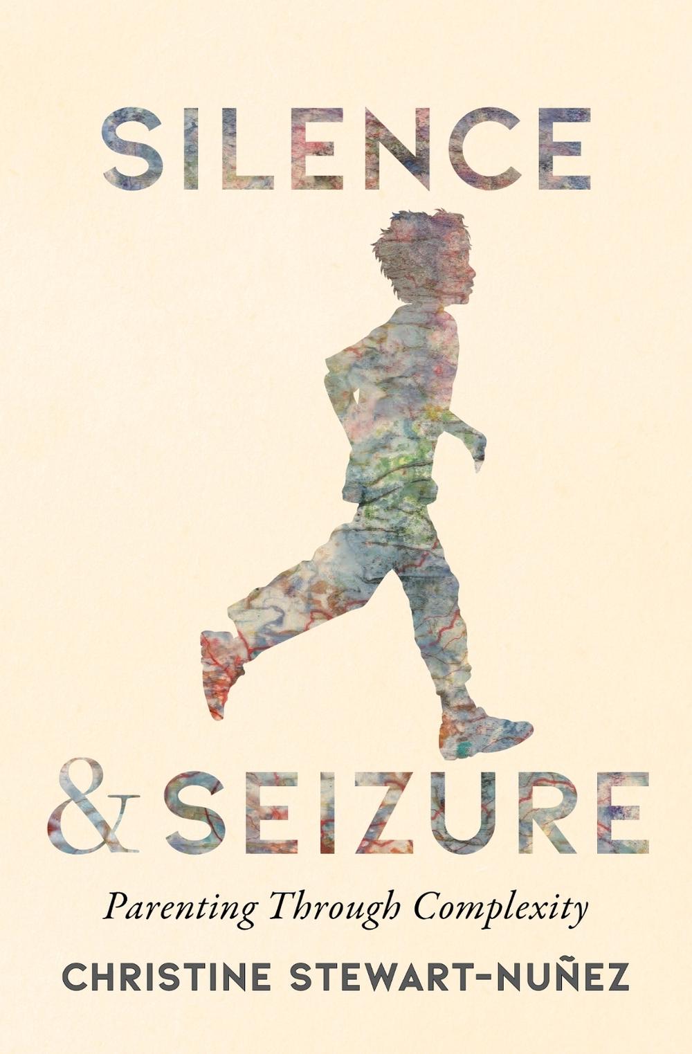 Silence and Seizure by Christine Stewart-Nuñez - ISBN: 9781771127332