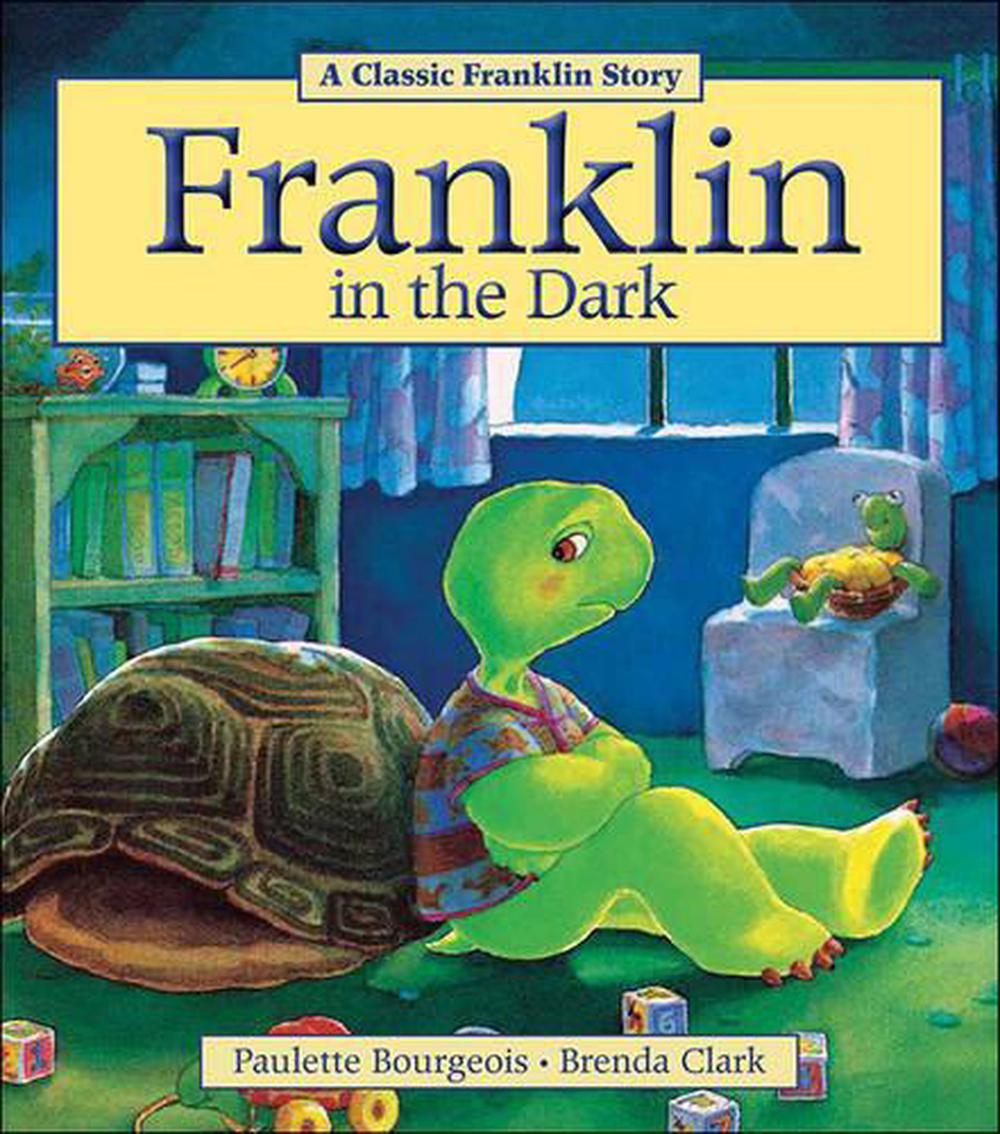 Franklin in the Dark by Paulette Bourgeois, Paperback, 9781771380072 | Buy  online at The Nile