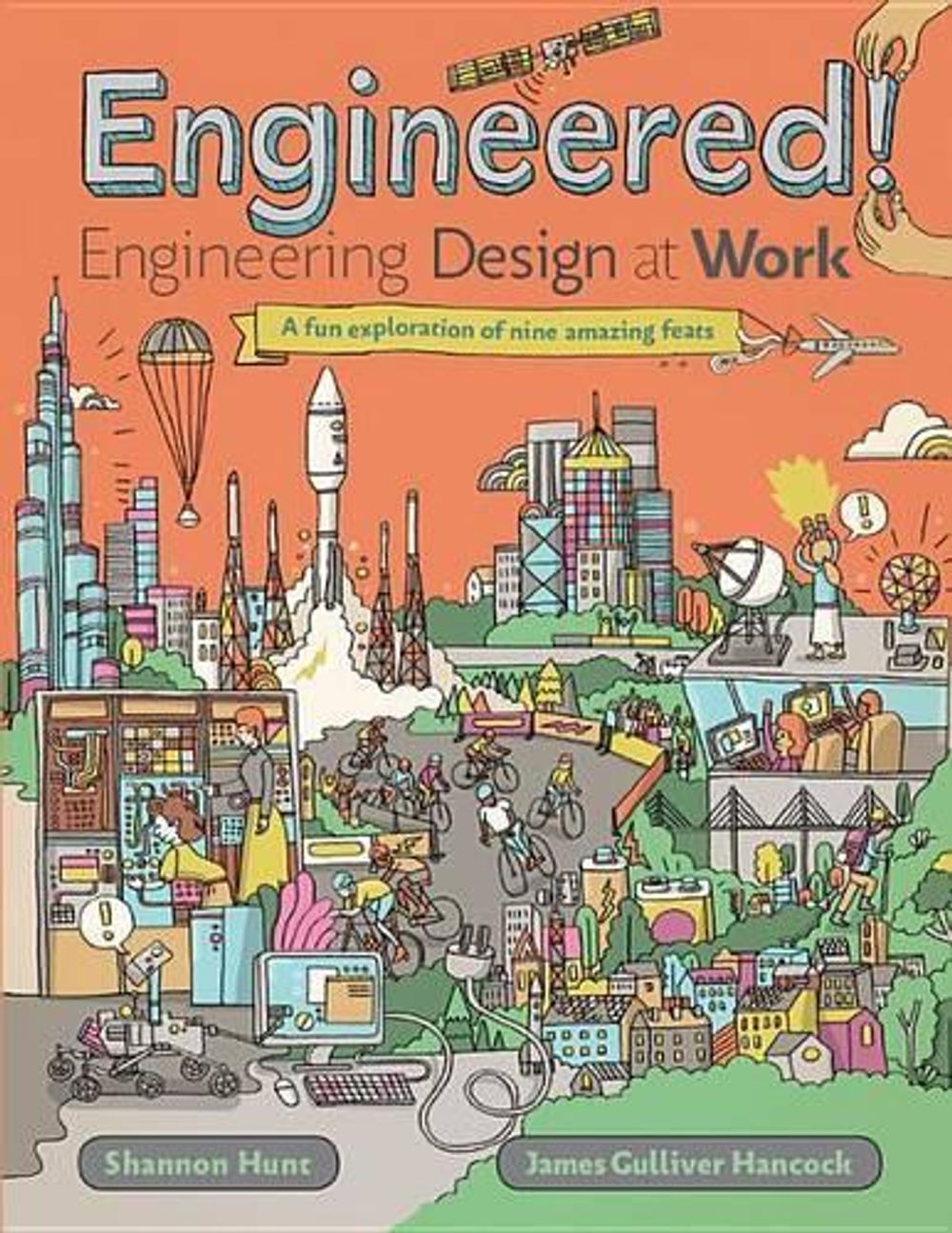 Engineered! Engineering Design at Work by Shannon Hunt, Hardcover ...