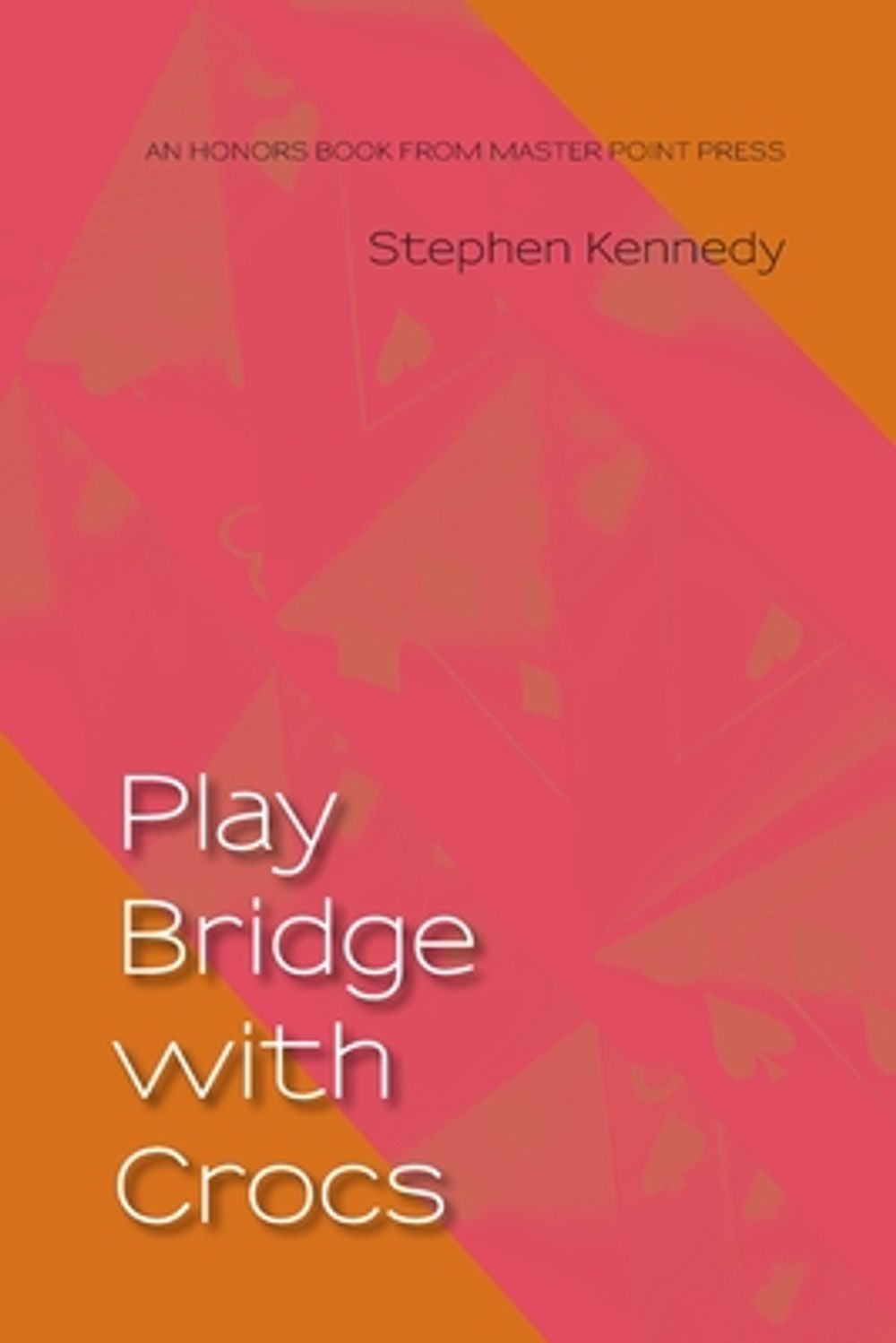 Play Bridge with Crocs by Stephen Kennedy - ISBN: 9781771402798