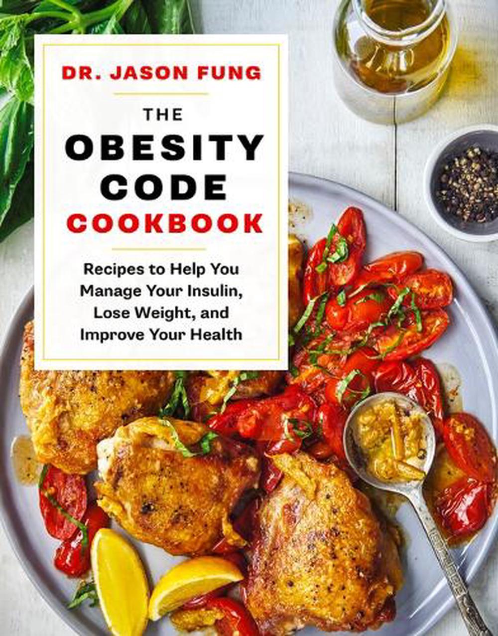The Obesity Code Cookbook by Jason Fung - ISBN: 9781771644761
