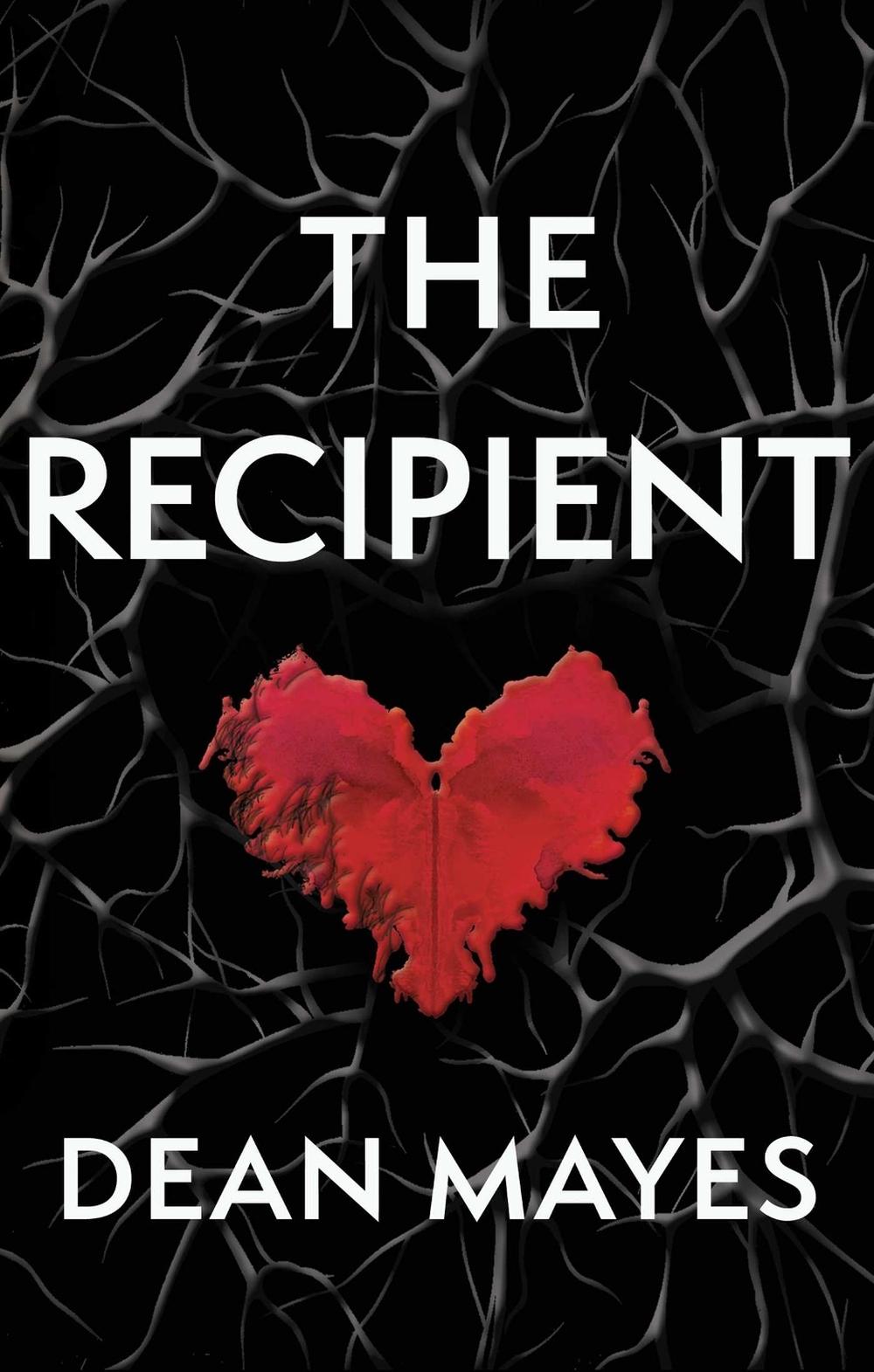 The Recipient by Dean Mayes - ISBN: 9781771680387