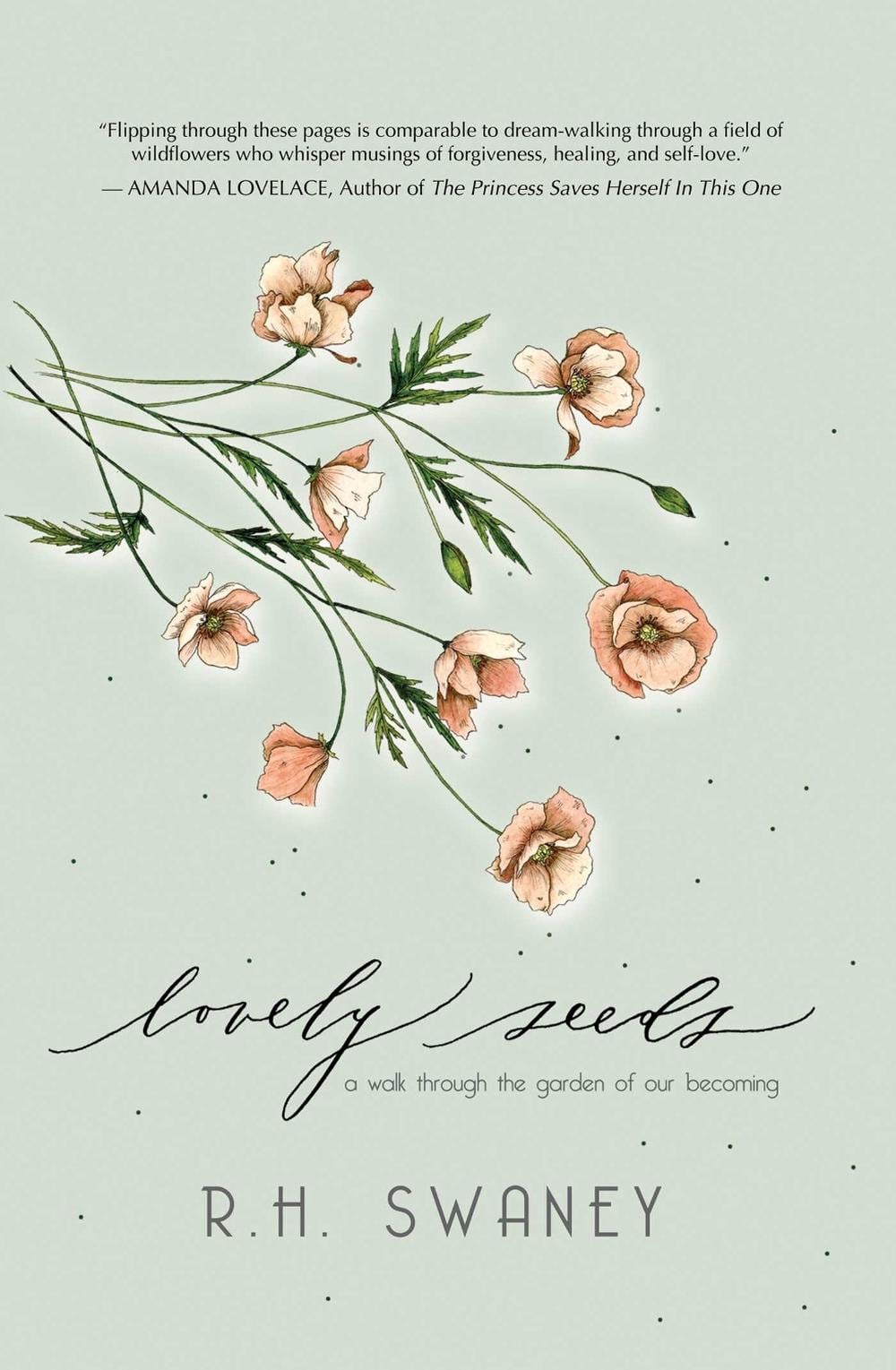 Lovely Seeds by R. H. Swaney - ISBN: 9781771681483