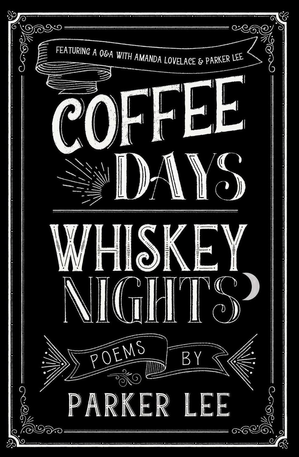 Coffee Days Whiskey Nights by Parker Lee - ISBN: 9781771682015
