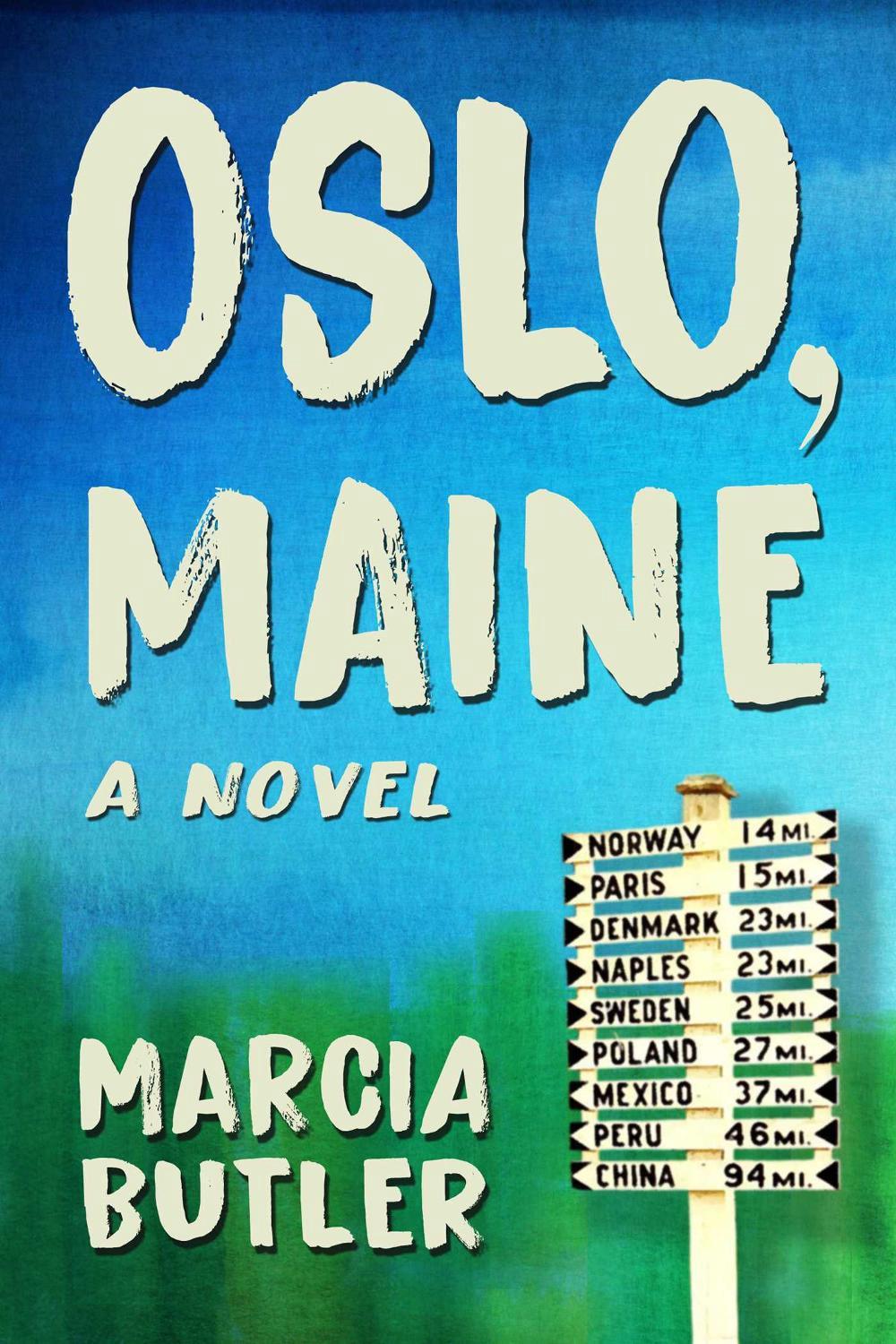 Oslo, Maine by Marcia Butler - ISBN: 9781771682312