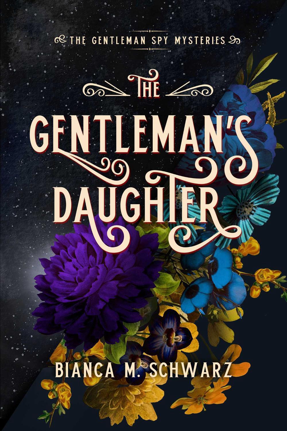 The Gentleman's Daughter by Bianca M. Schwarz - ISBN: 9781771682404