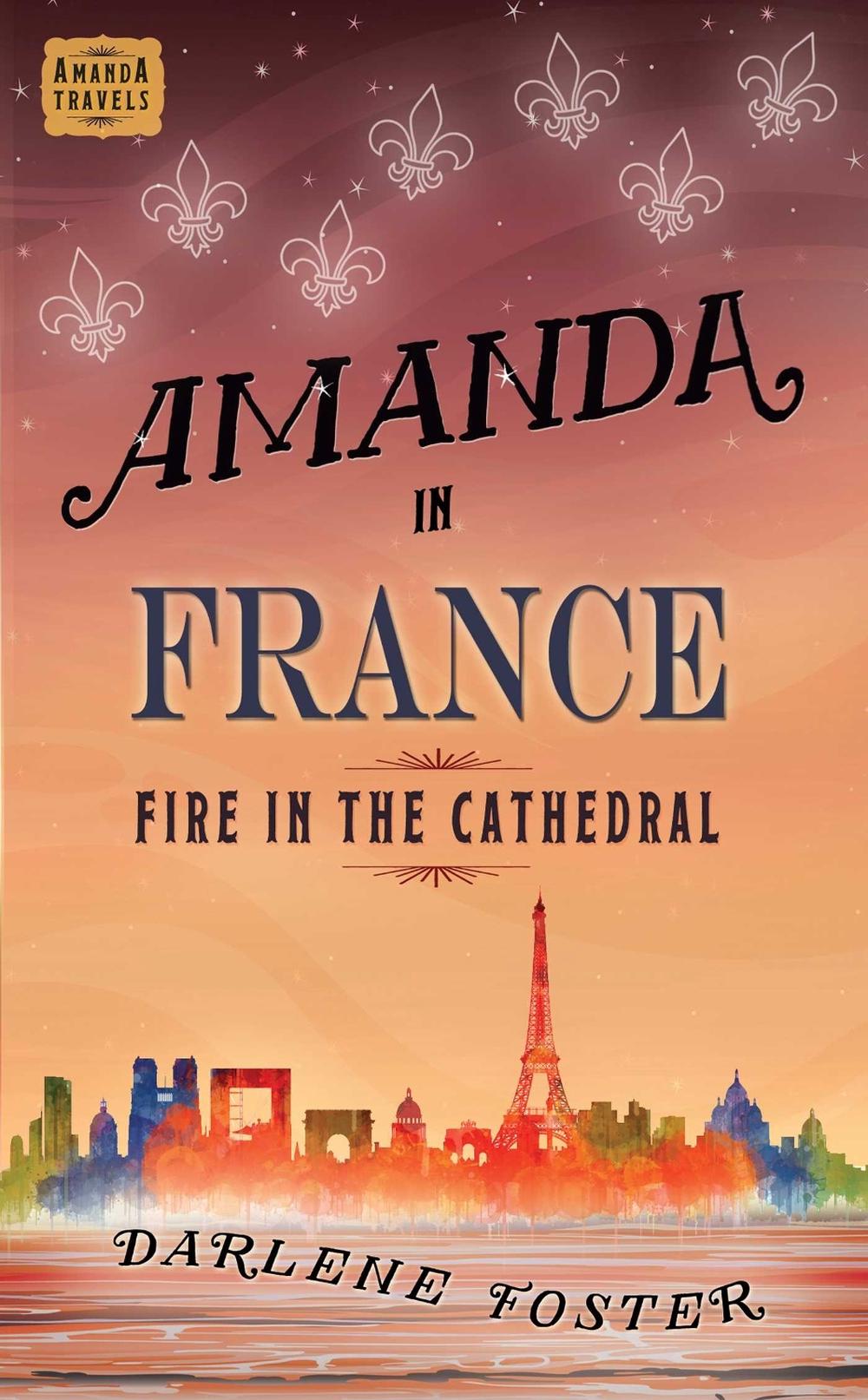 Amanda in France by Darlene Foster - ISBN: 9781771682749