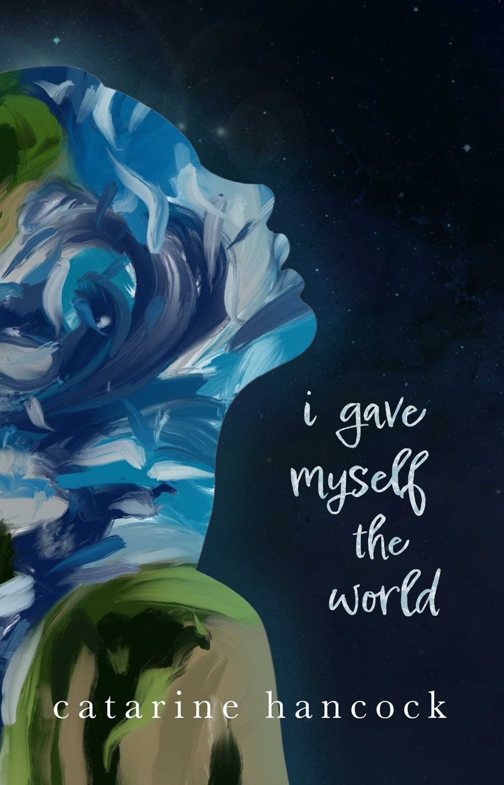 I Gave Myself The World by Catarine Hancock - ISBN: 9781771682824