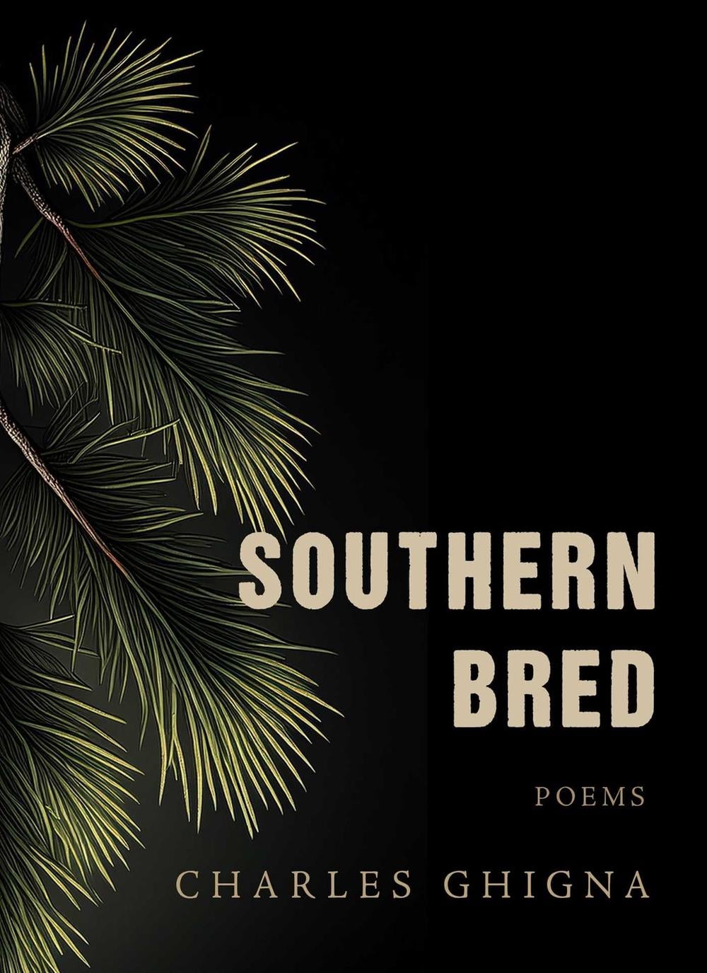 Southern Bred by Charles Ghigna - ISBN: 9781771684187