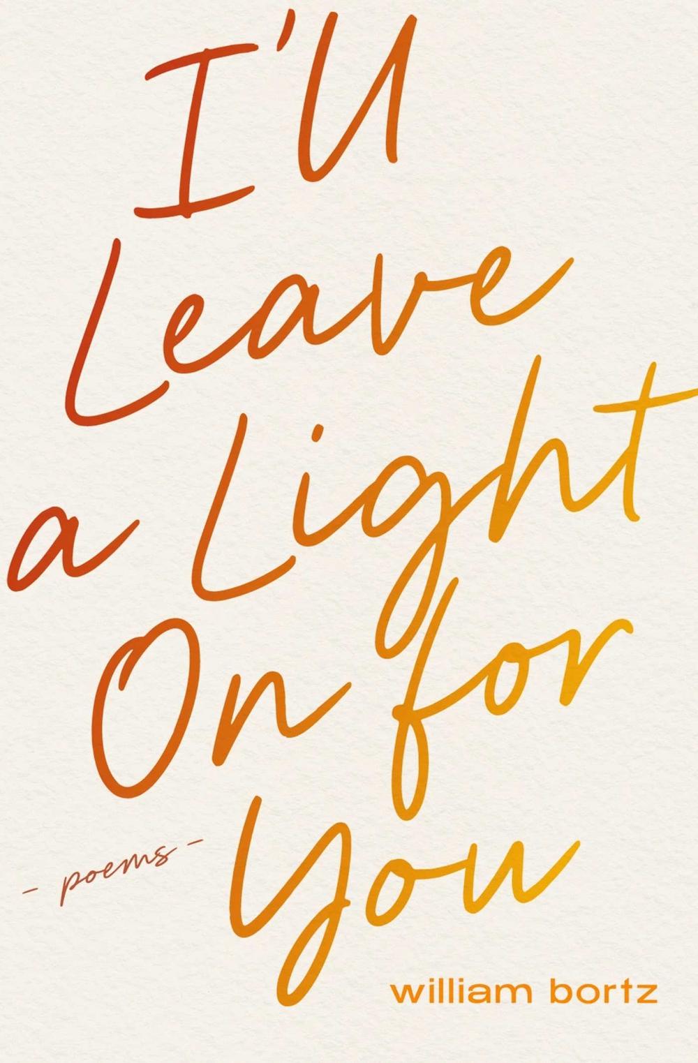 I'll Leave a Light On for You by William Bortz - ISBN: 9781771684576
