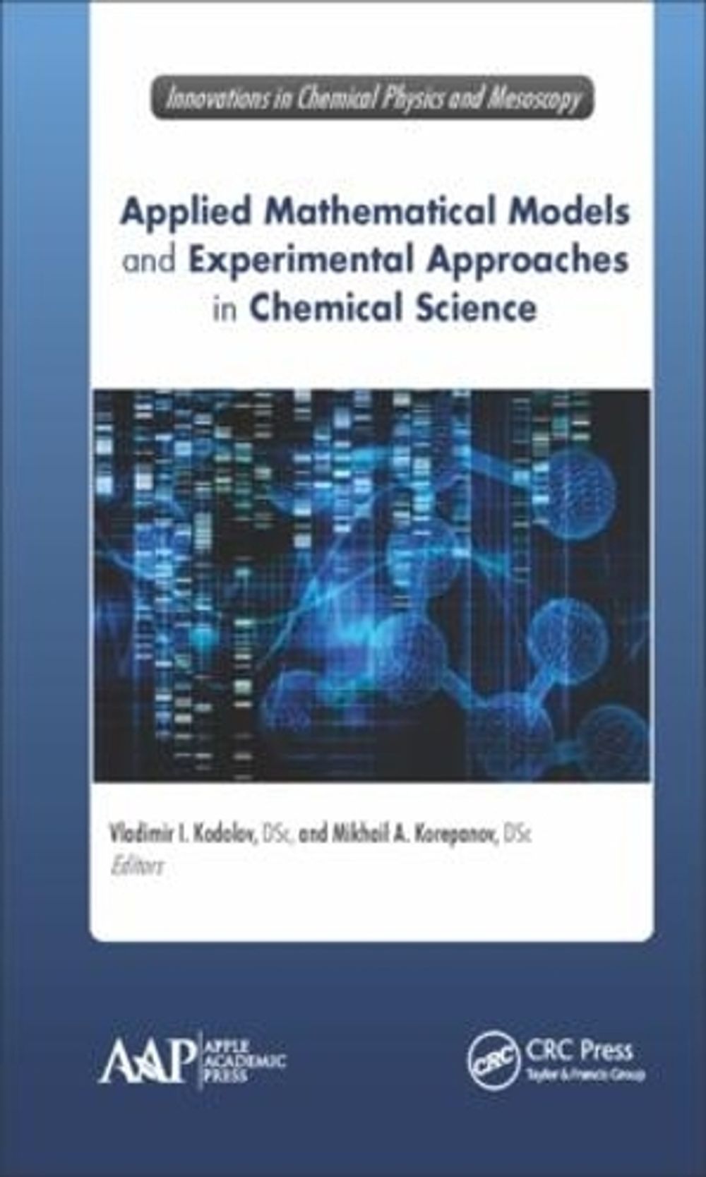 Applied Mathematical Models and Experimental Approaches in Chemical ...