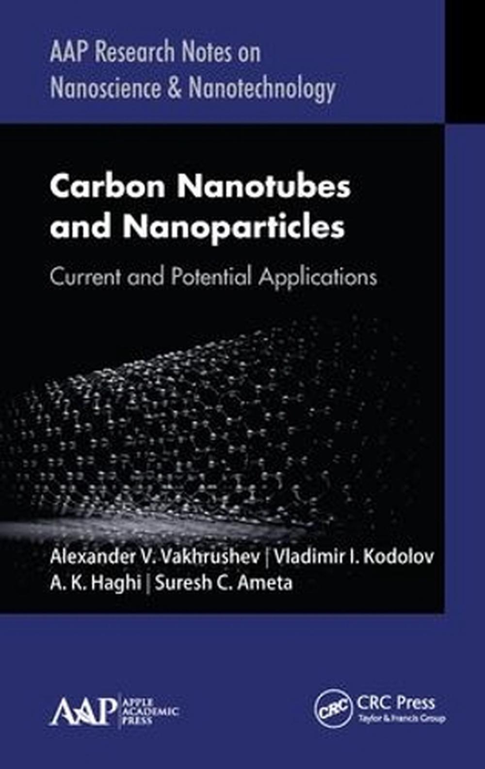 Carbon Nanotubes and Nanoparticles, 9781771887342