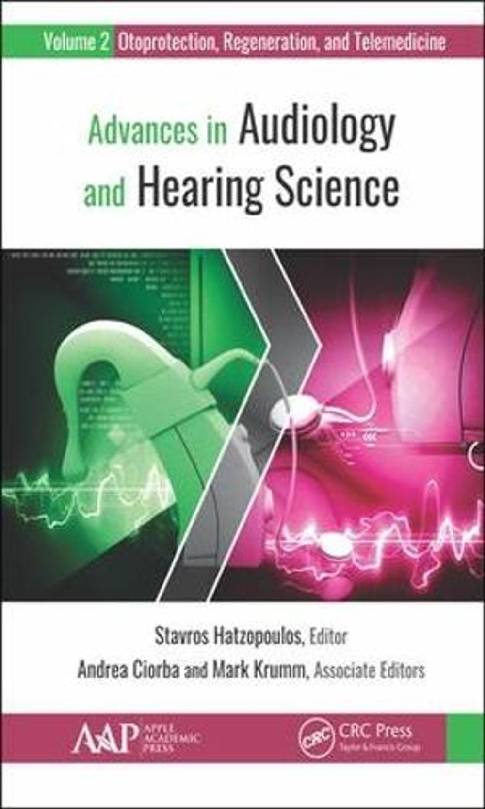 Advances in Audiology and Hearing Science by Stavros Hatzopoulos - ISBN: 9781771888295