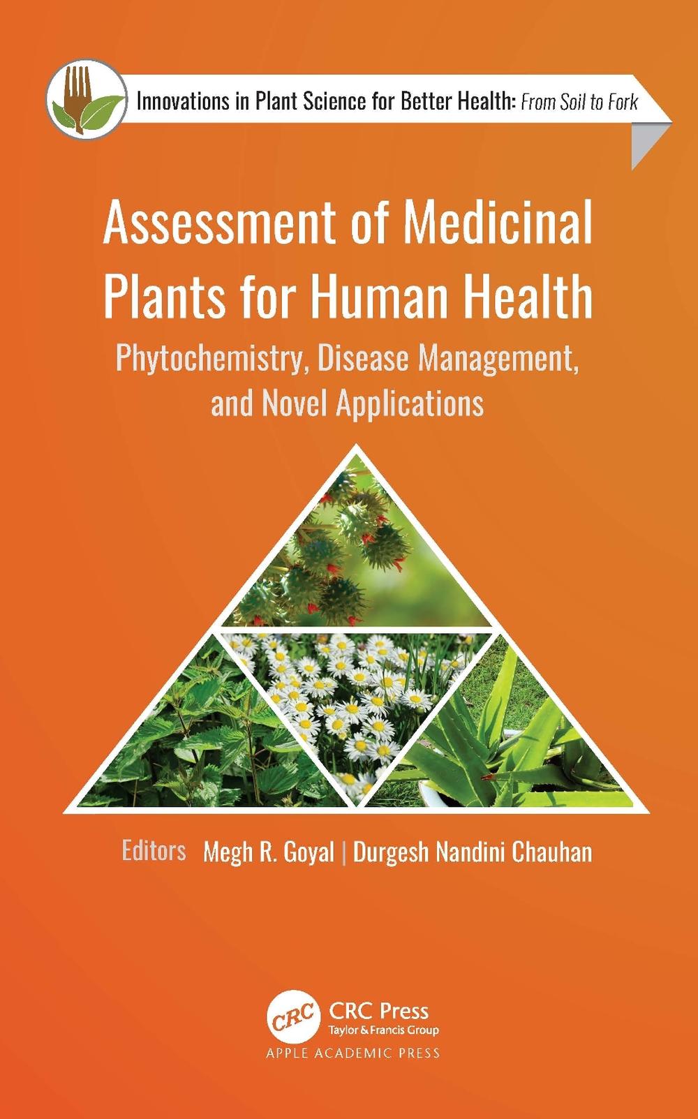 Assessment of Medicinal Plants for Human Health by Megh R. Goyal