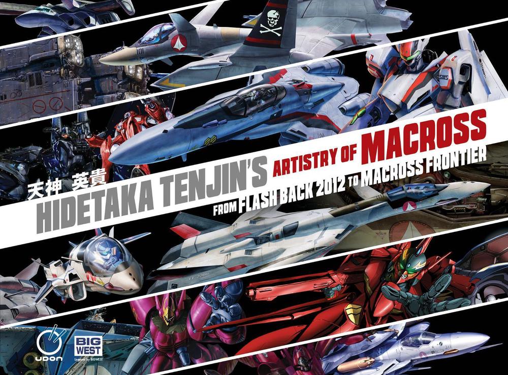 Hidetaka Tenjin's Artistry of Macross: From Flash Back 2012 to Macross Frontier by Hidetaka Tenjin - ISBN: 9781772942491