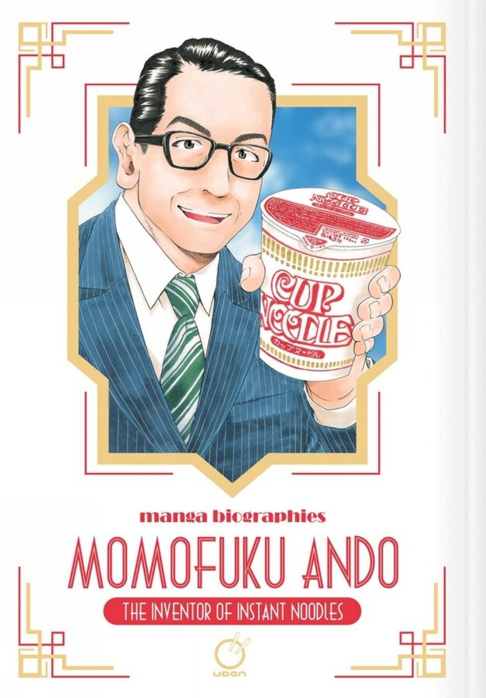 Manga Biographies: Momofuku Ando - The Inventor of Instant Noodles by Kenji Ishikawa - ISBN: 9781772943757