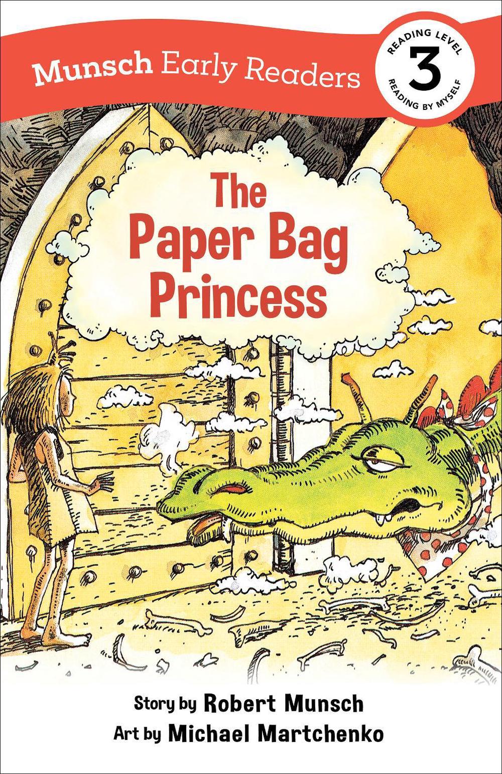 The Paper Bag Princess Early Reader by Robert Munsch, Paperback