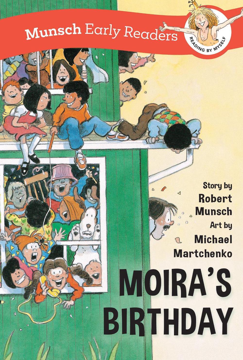 Moira's Birthday Early Reader by Robert Munsch - ISBN: 9781773218762