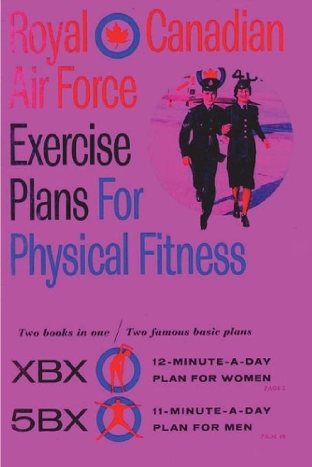 Royal Canadian Air Force Exercise Plans for Physical Fitness by Royal Canadian Air Force - ISBN: 9781773237756
