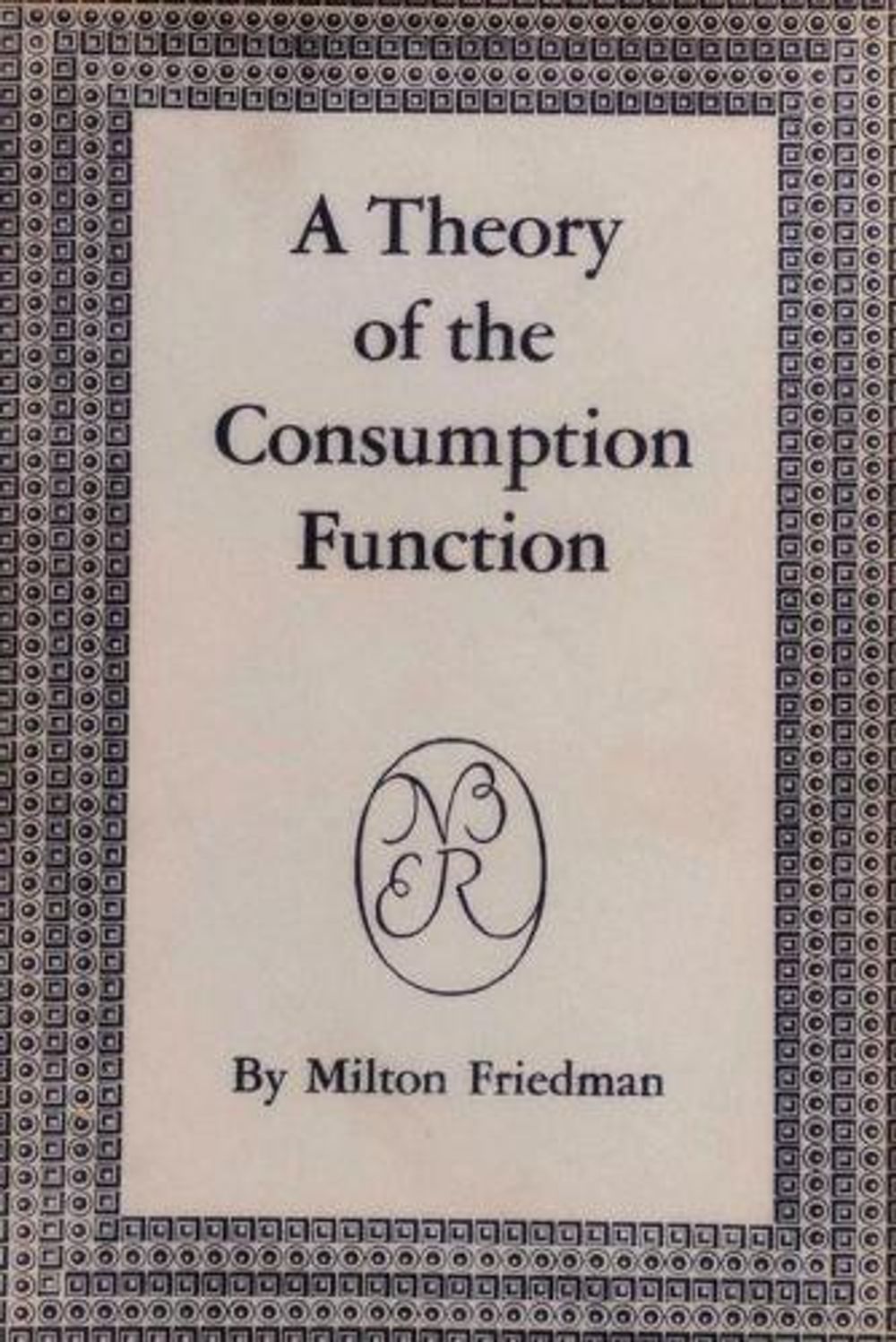 A Theory of the Consumption Function by Milton Friedman, Paperback ...