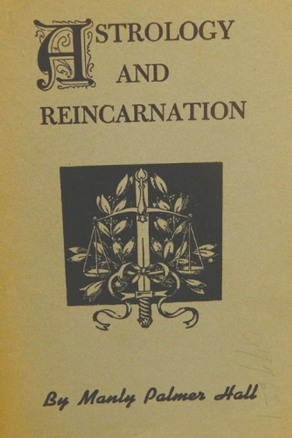 Astrology And Reincarnation by Manly P. Hall - ISBN: 9781773238586