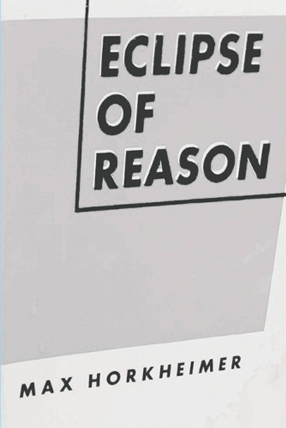 Eclipse of Reason by Max Horkheimer - ISBN: 9781773238807
