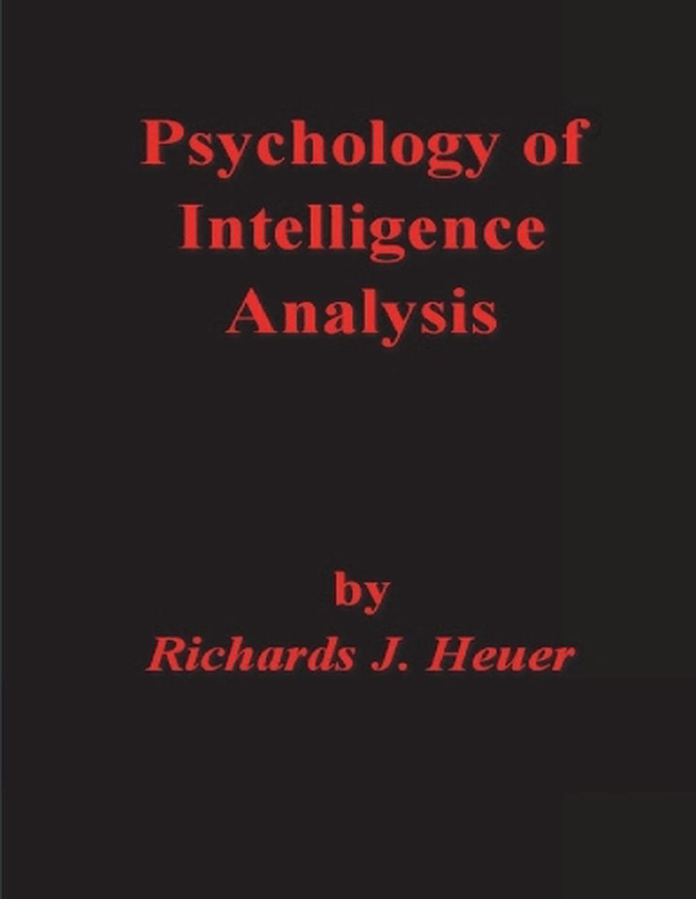 Psychology of Intelligence Analysis, 9781773239859