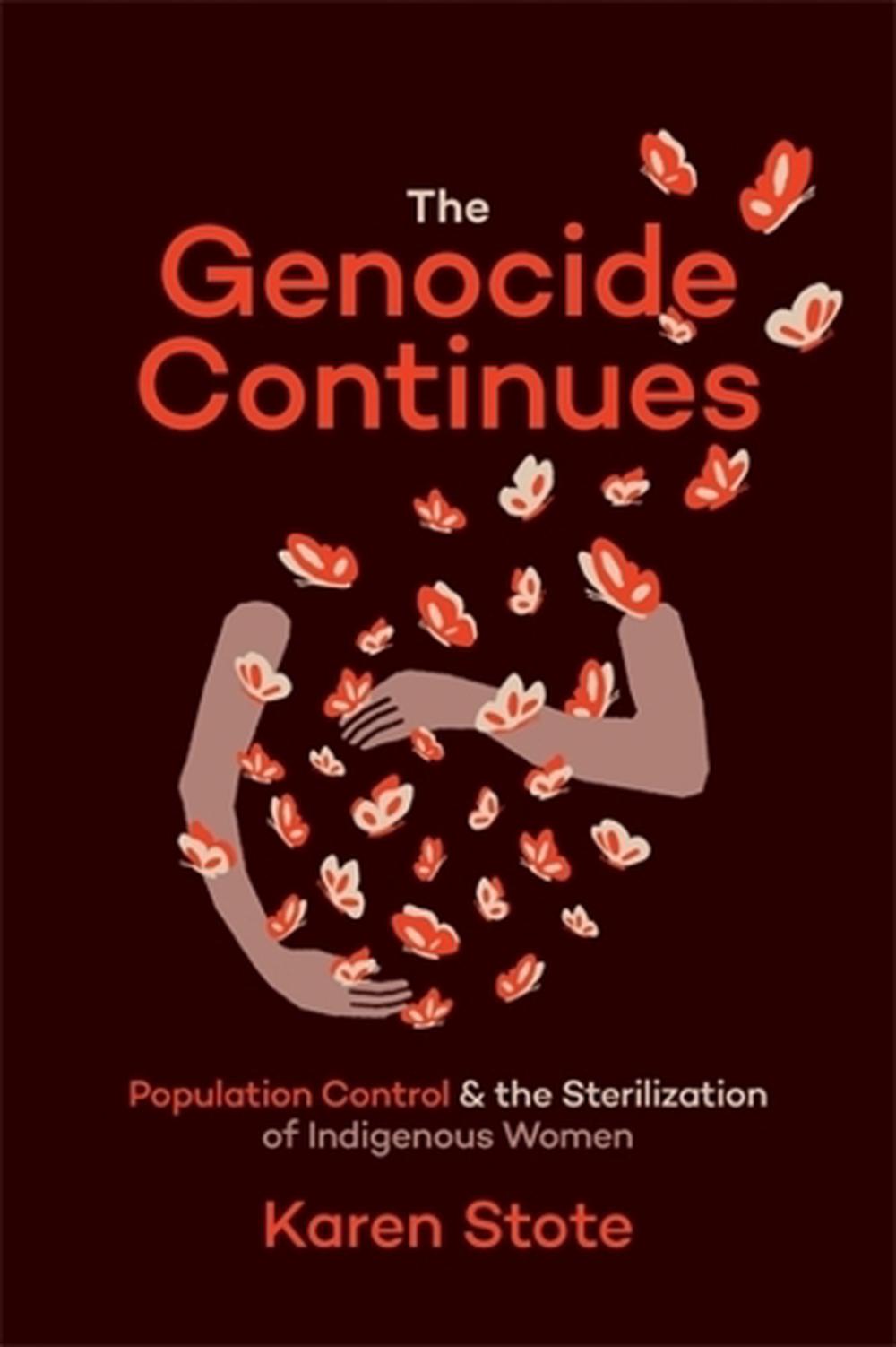 The Genocide Continues, 9781773637693