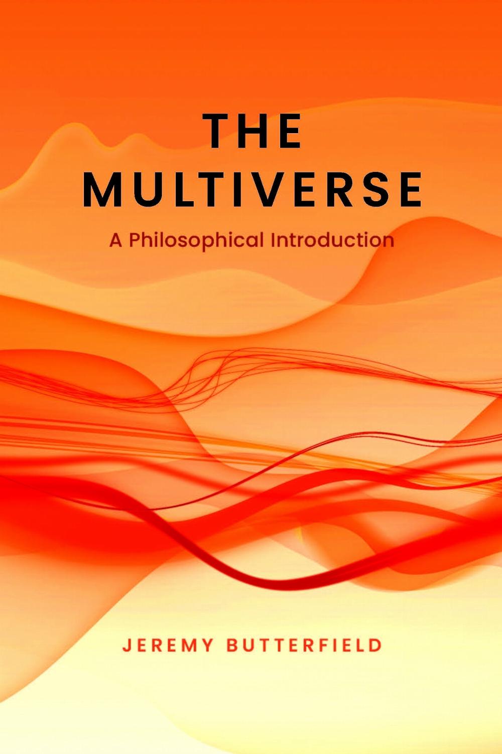 The Multiverse by Jeremy Butterfield - ISBN: 9781773856957