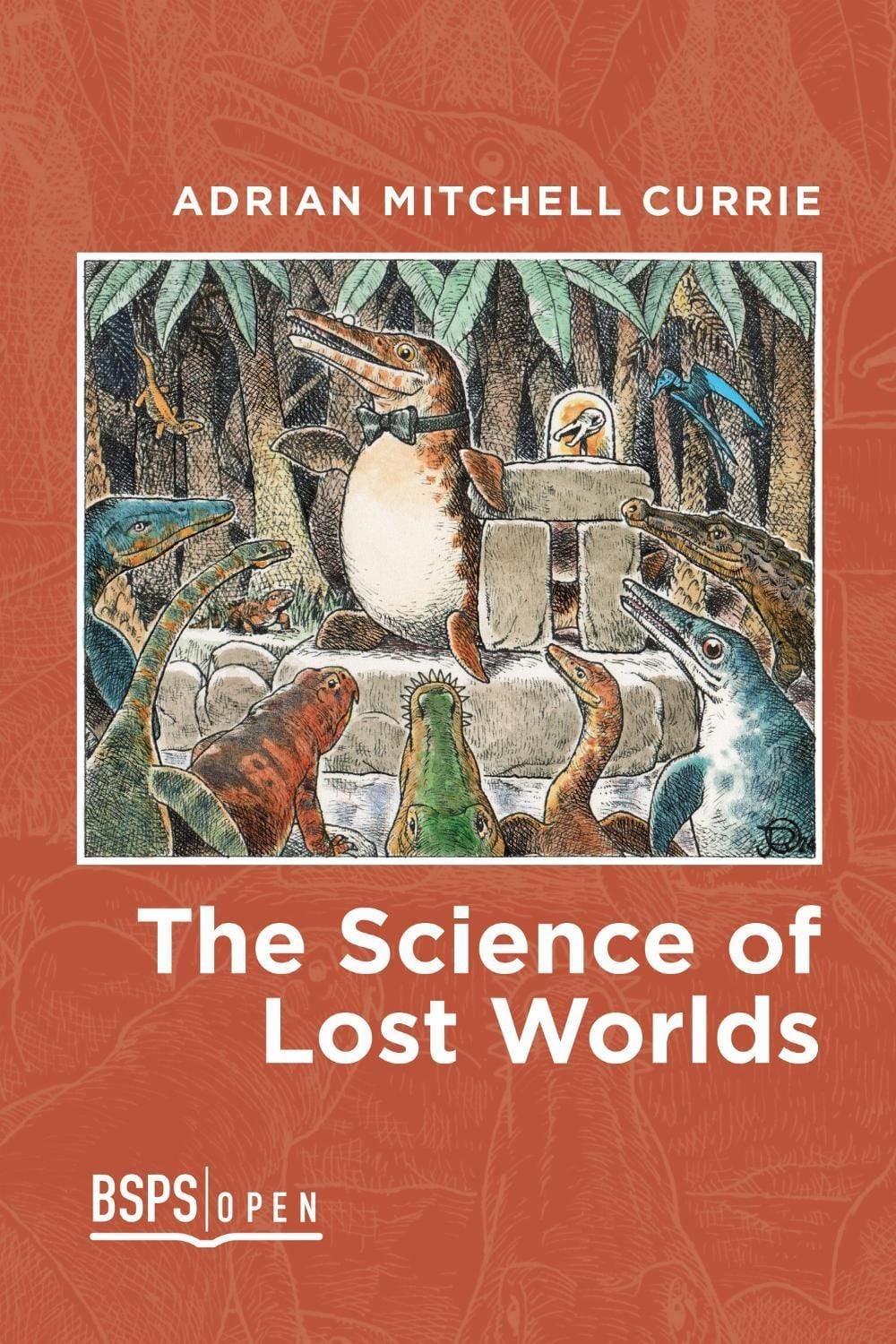 The Science of Lost Worlds by Adrian Mitchell Currie - ISBN: 9781773857091