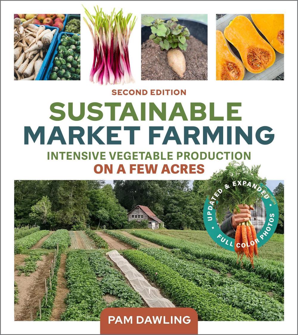 Sustainable Market Farming, Second Edition, 9781774060018
